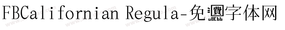 FBCalifornian Regula字体转换